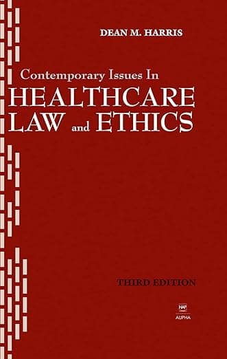 Contemporary Issues in Healthcare Law and Ethics (Aupha/Hap Book) - Dean Harris