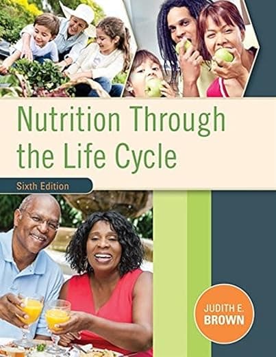 Nutrition Through the Life Cycle - Judith E. Brown