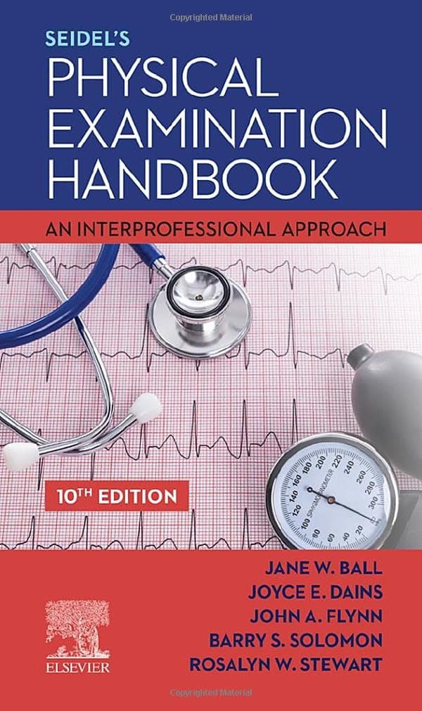 Seidel's Physical Examination Handbook: An Interprofessional Approach - John Stewart
