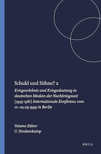Schuld und Sühne? 2 (Amsterdamer Beiträge Zur Neueren Germanistik) (German Edition) - Ursula Heukenkamp