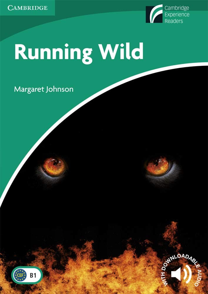 Running Wild Level 3 Lower-intermediate (Cambridge Experience Readers) - Margaret Johnson