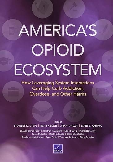 America's Opioid Ecosystem: How Leveraging System Interactions Can Help Curb Addiction, Overdose, and Other Harms - Jonathan Davis