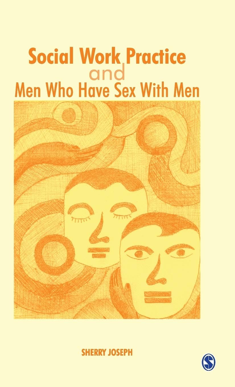 Social Work Practice and Men Who Have Sex With Men - Sherry Joseph