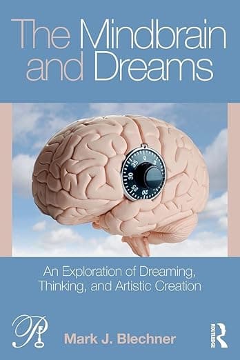 The Mindbrain and Dreams (Psychoanalysis in a New Key Book Series) - J. Mark