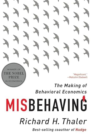 Misbehaving: The Making of Behavioral Economics - W. Mak