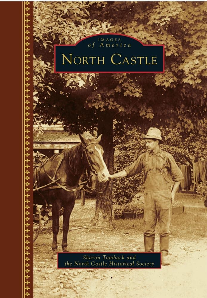 North Castle (Images of America) - Sharon Tomback