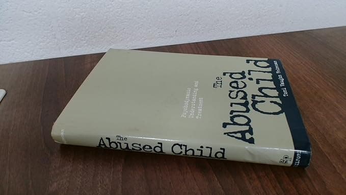 The Abused Child: Psychodynamic Understanding and Treatment - The Guilford Press