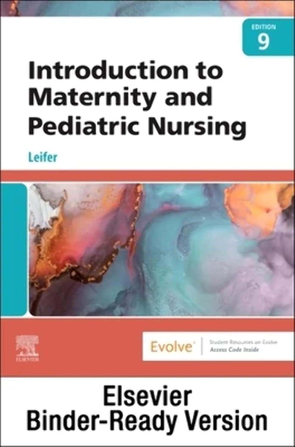 Introduction to Maternity and Pediatric Nursing - Binder Ready - Saunders