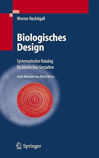 Biologisches Design: Systematischer Katalog für bionisches Gestalten (German Edition) - Werner Nachtigall