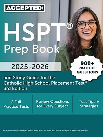 HSPT Prep Book 2025-2026: 900+ Practice Questions and Study Guide for the Catholic High School Placement Test: [3rd Edition] - Hsp