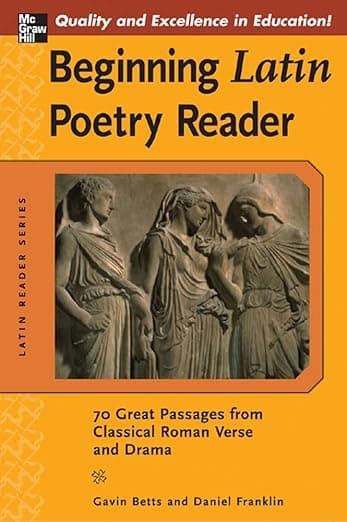 Beginning Latin Poetry Reader: 70 Selections from the Great Periods of Roman Verse and Drama (Latin Readers (McGraw-Hill)) - Gavin Betts