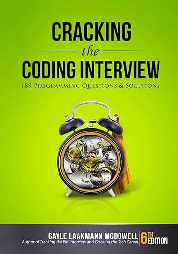 Cracking the Coding Interview: 189 Programming Questions and Solutions - Gayle Laakmann McDowell