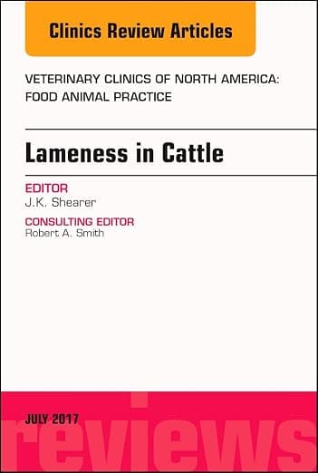 Lameness in Cattle, An Issue of Veterinary Clinics of North America: Food Animal Practice (Volume 33-2) (The Clinics: Veterinary Medicine, Volume 33-2) - J. K. Shearer DVM  MS