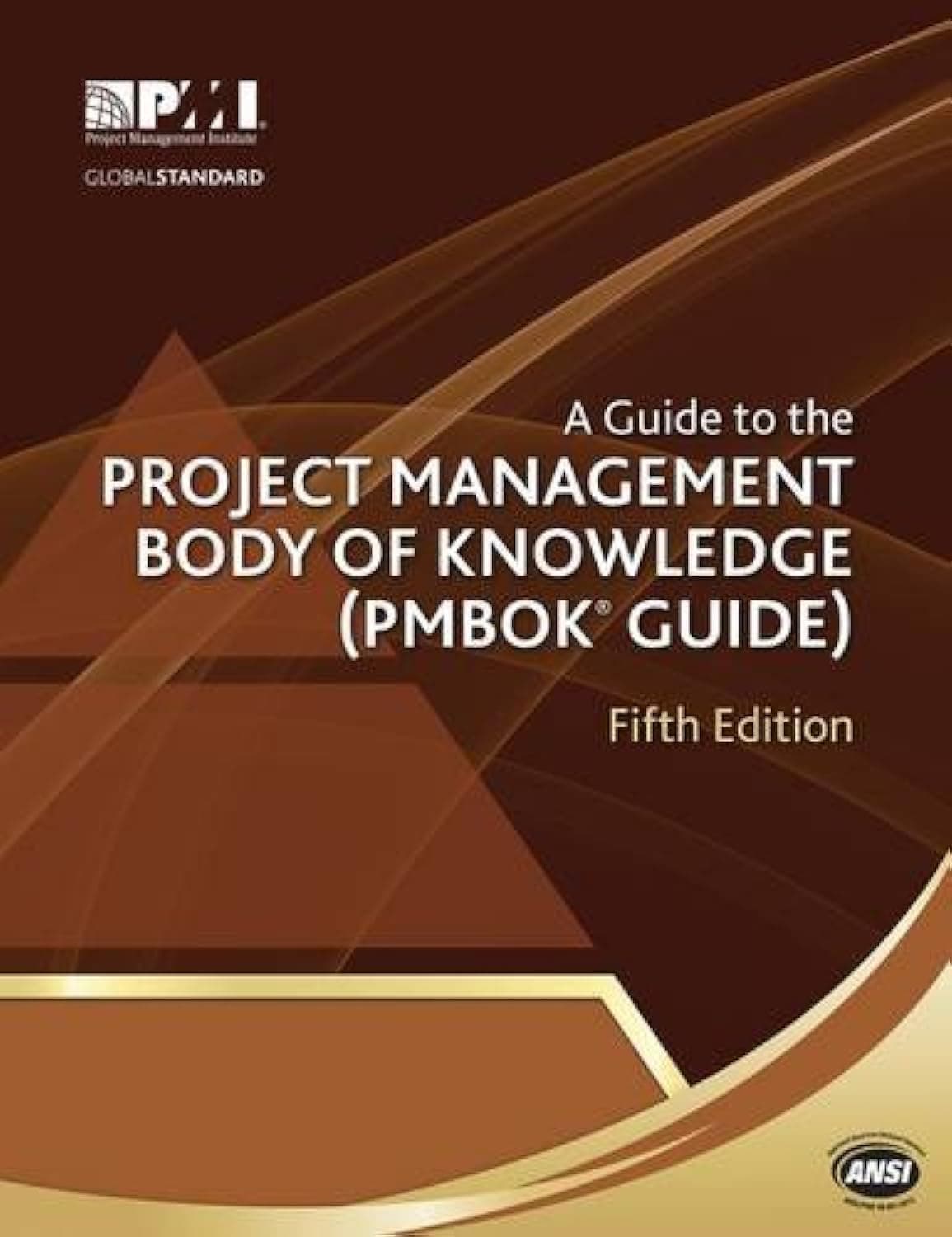 A Guide to the Project Management Body of Knowledge (PMBOK® Guide)–Fifth Edition - Project Management Institute