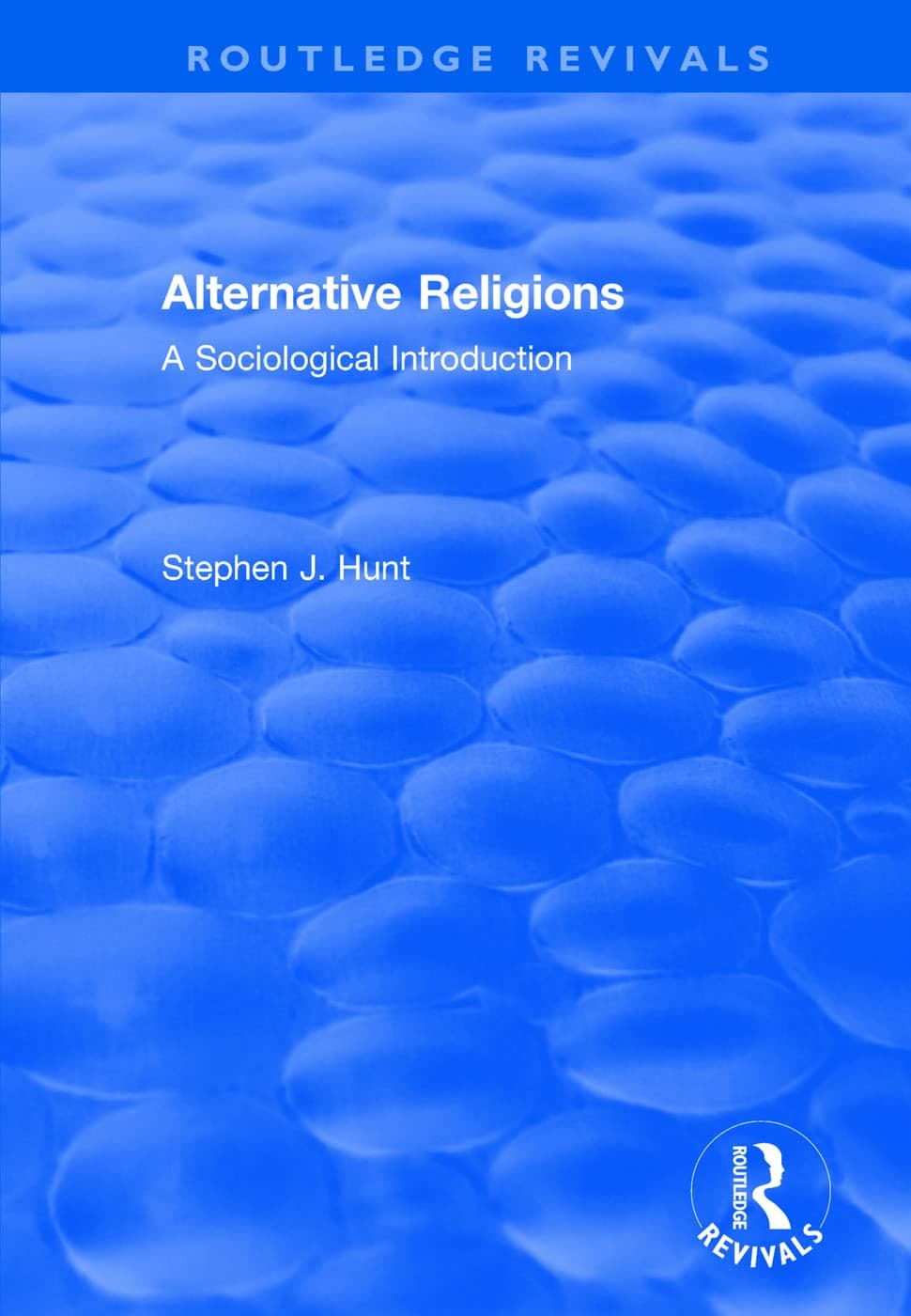 Alternative Religions: A Sociological Introduction (Routledge Revivals)