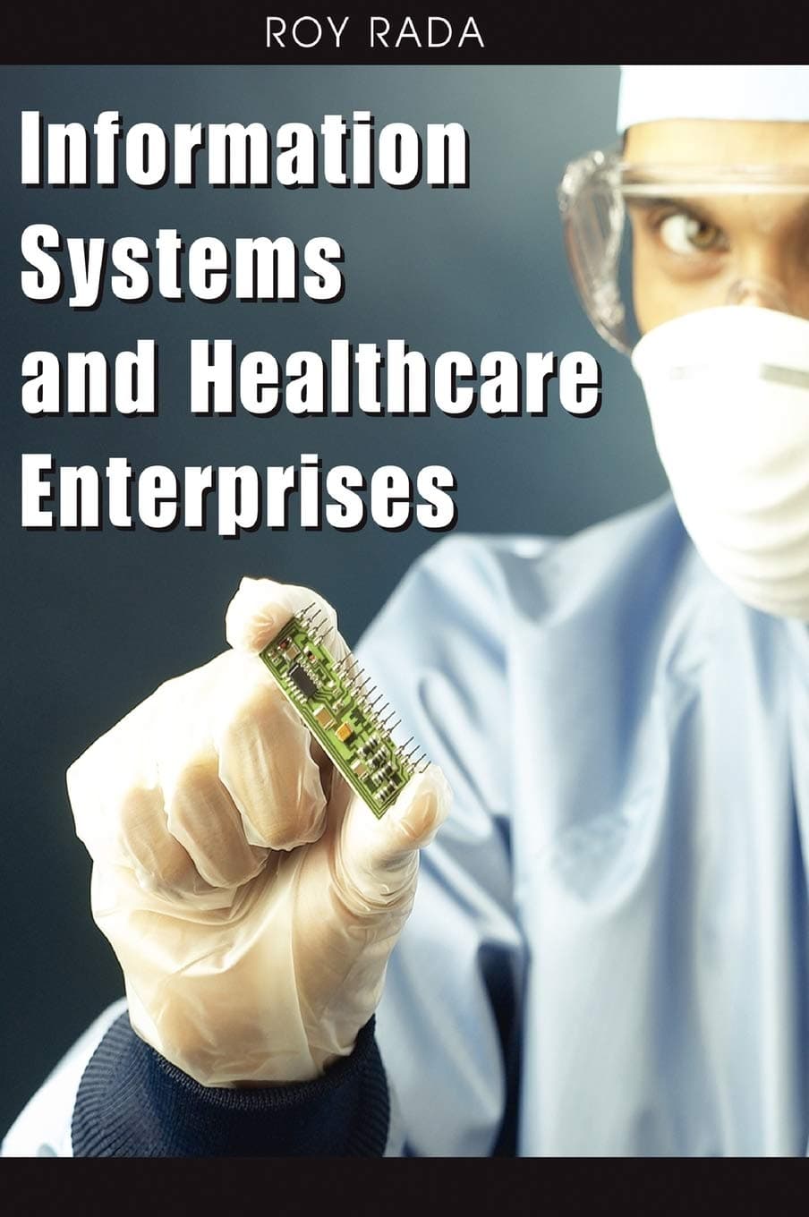 Information Systems and Healthcare Enterprises - Igi Global