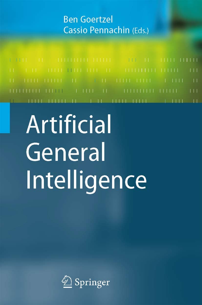 Artificial General Intelligence (Cognitive Technologies) - Ben Goertzel