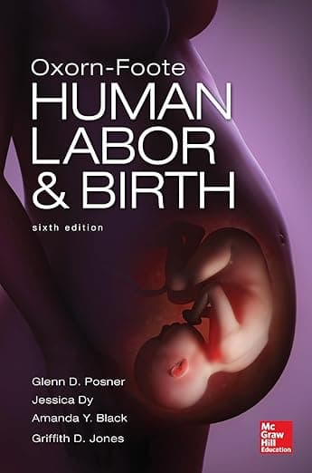 Oxorn Foote Human Labor and Birth, Sixth Edition - Glenn David Posner