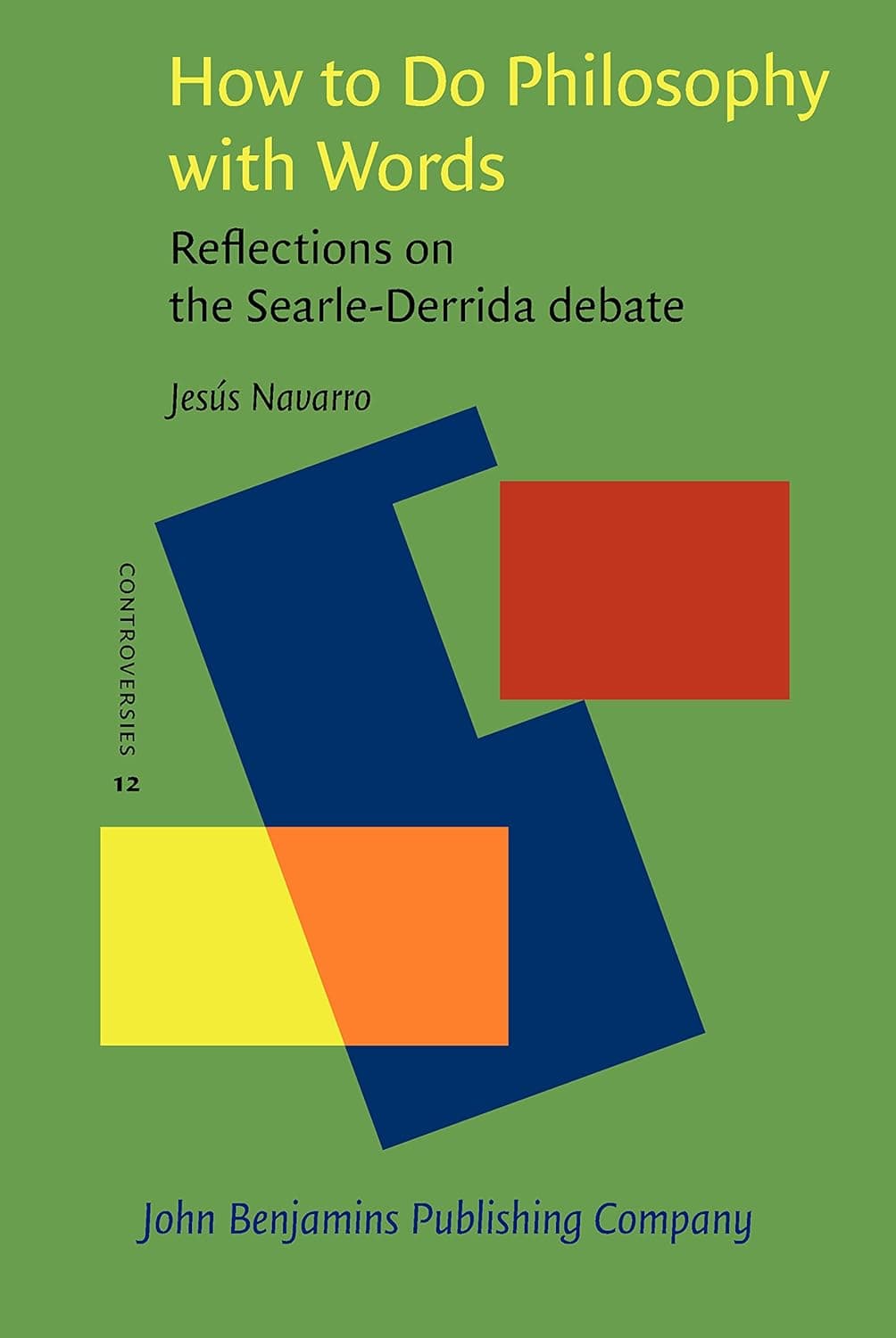 How to Do Philosophy with Words (Controversies) - John Benjamins Publishing Company