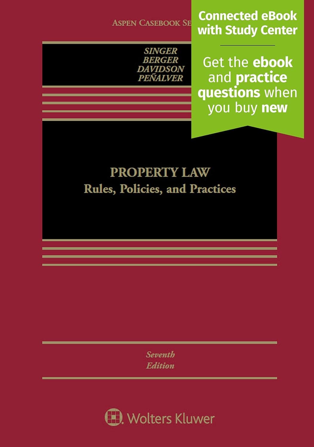 Property Law: Rules, Policies, and Practices (Aspen Casebook) - Aspen Opco Llc