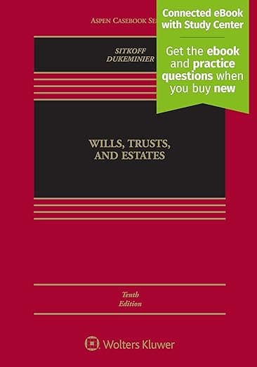 Wills, Trusts, and Estates (Aspen Casebook) - Aspen Opco Llc