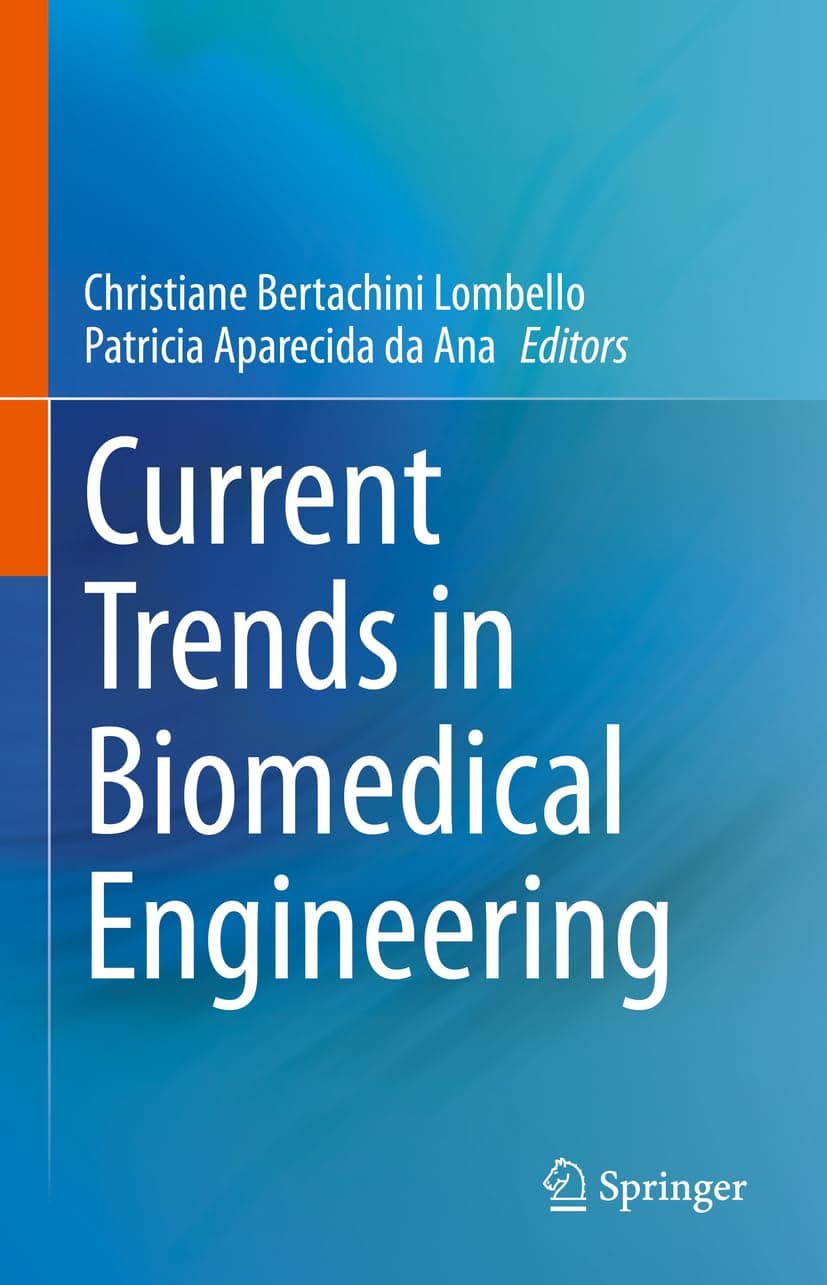 Current Trends in Biomedical Engineering - Christiane Bertachini Lombello