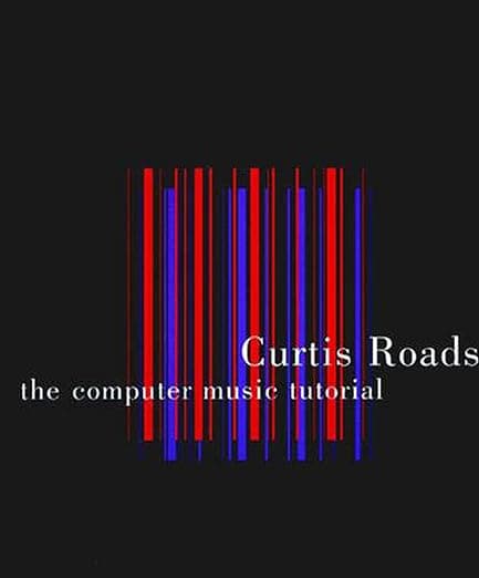 The Computer Music Tutorial (Technology) - The MIT Press