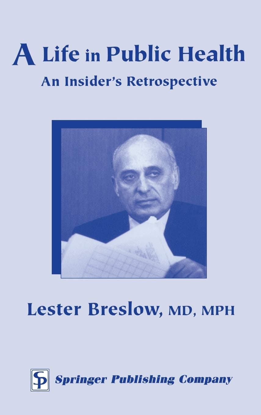 A Life in Public Health: An Insider's Retrospective