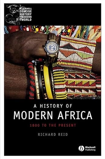 A History of Modern Africa: 1800 to the Present (Concise History of the Modern World) - Blackwell Pub