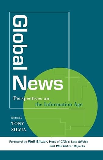 Global News: Perspectives on the Info Age - Tony Wolf