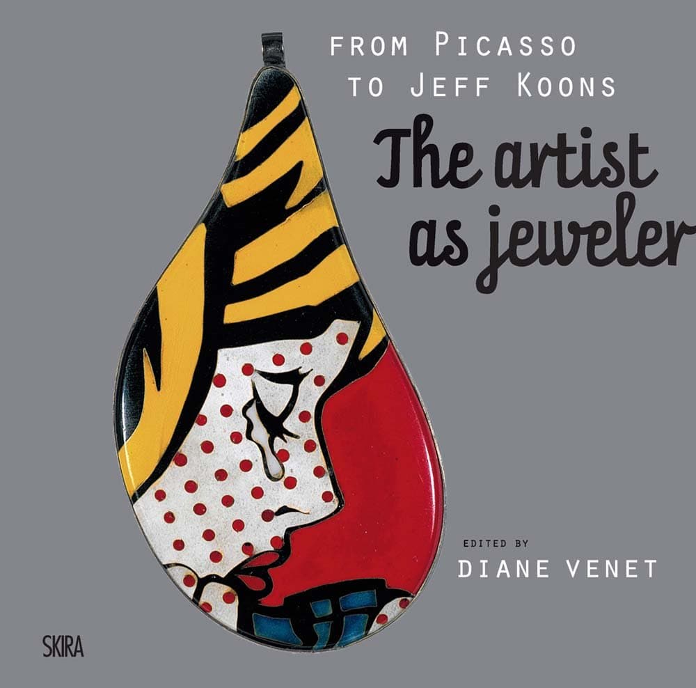 From Picasso to Koons, the Artist as Jeweler - Diane Venet