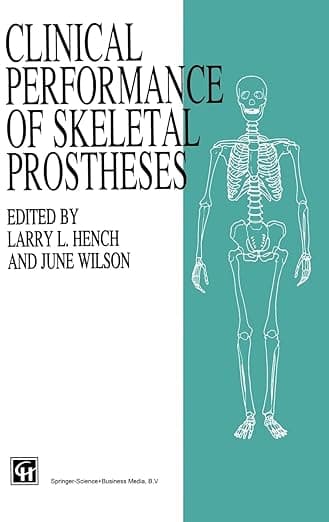 Clinical Perfomance of Skeletal Prostheses - J. Wilson