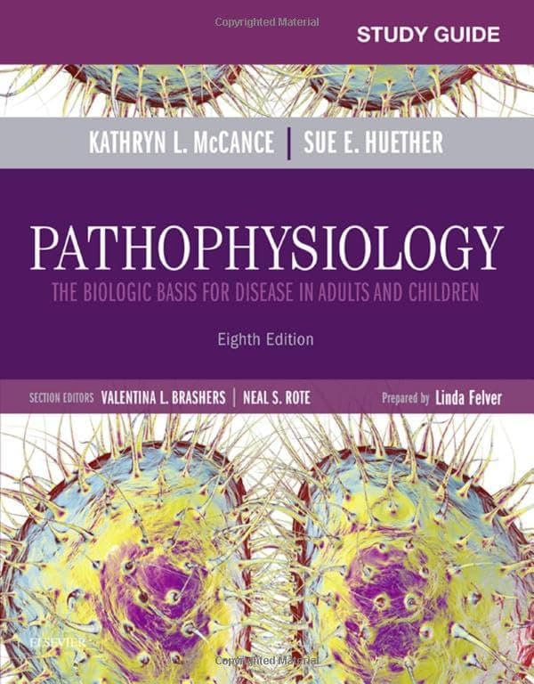 Study Guide for Pathophysiology: The Biological Basis for Disease in Adults and Children - Kathryn L. McCance MS  PhD