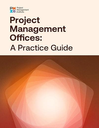 Project Management Offices: A Practice Guide - Project Management Institute