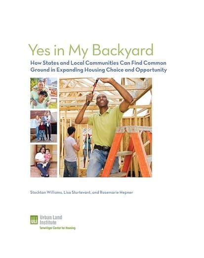 Yes in My Backyard: How States and Cities Can Find Common Ground in Expanding Housing Choice and Opportunity - Rosemarie Hepner