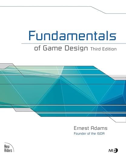 Fundamentals of Game Design - New Riders