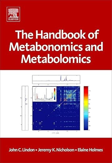 The Handbook of Metabonomics and Metabolomics - Elsevier Science