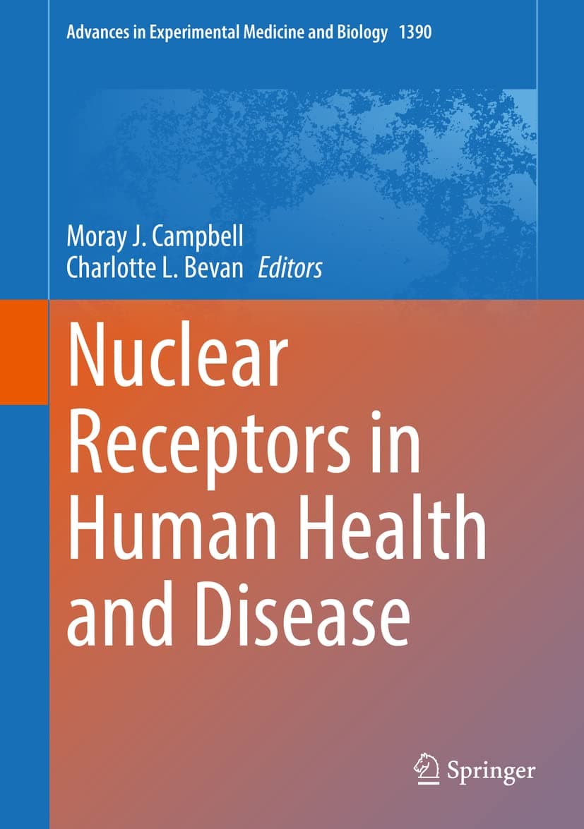 Nuclear Receptors in Human Health and Disease (Advances in Experimental Medicine and Biology, 1390)