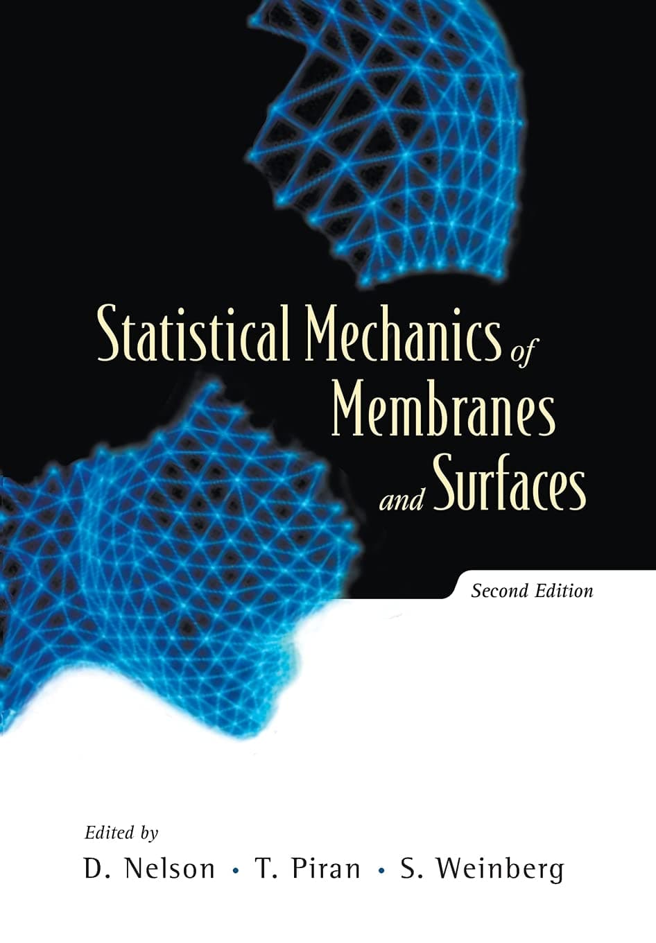 Statistical Mechanics of Membranes and Surfaces (Second Edition) - David Nelson