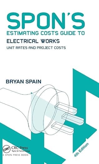 Spon's Estimating Costs Guide to Electrical Works - Bryan Spain