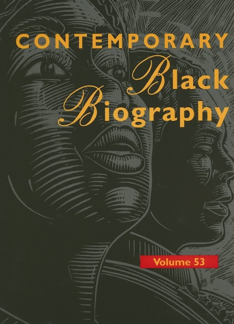 Contemporary Black Biography: Profiles from the International Black Community Volume 53 (Contemporary Black Biography)
