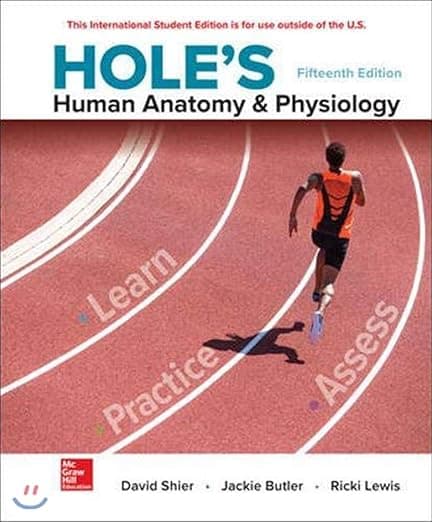 Hole's Human Anatomy & Physiology - David Shier