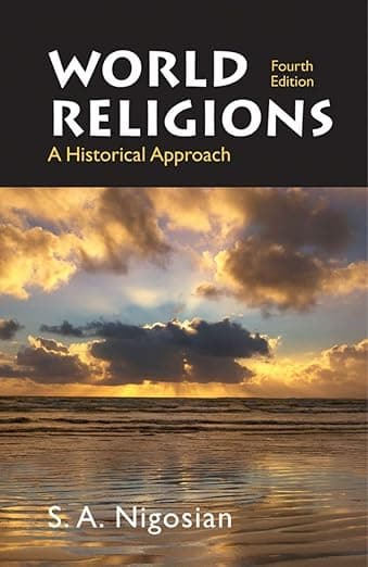 World Religions: A Historical Approach - S. A. Nigosian