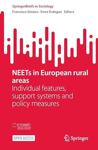 NEETs in European rural areas: Individual features, support systems and policy measures (SpringerBriefs in Sociology) - Francisco Simões