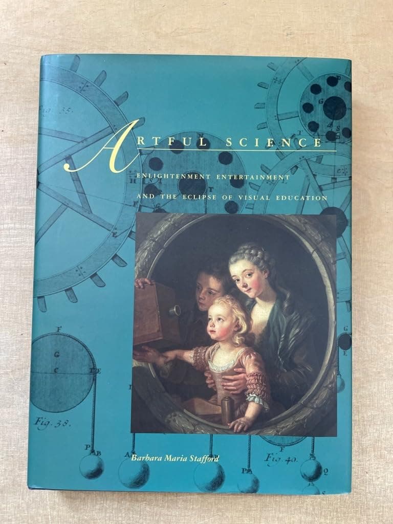 Artful Science: Enlightenment Entertainment and the Eclipse of Visual Education - Mit Pr