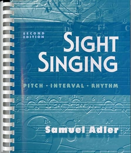 Sight Singing: Pitch, Interval, Rhythm - Samuel Adler