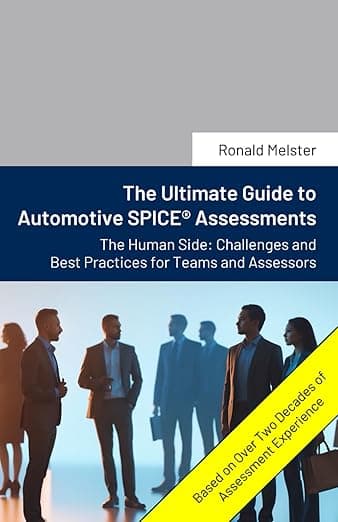 The Ultimate Guide to Automotive SPICE® Assessments: The Human Side: Challenges and Best Practices for Teams and Assessors - Melster Consulting