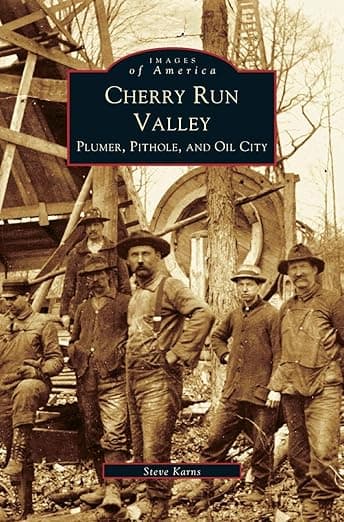 Cherry Run Valley: Plumer, Pit Hole & Oil City - PLUMER