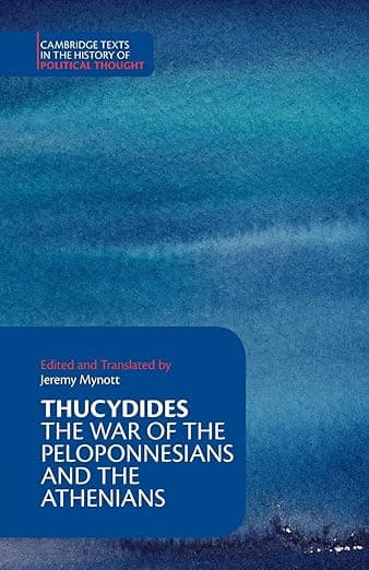 Thucydides: The War of the Peloponnesians and the Athenians (Cambridge Texts in the History of Political Thought) - Thucydides