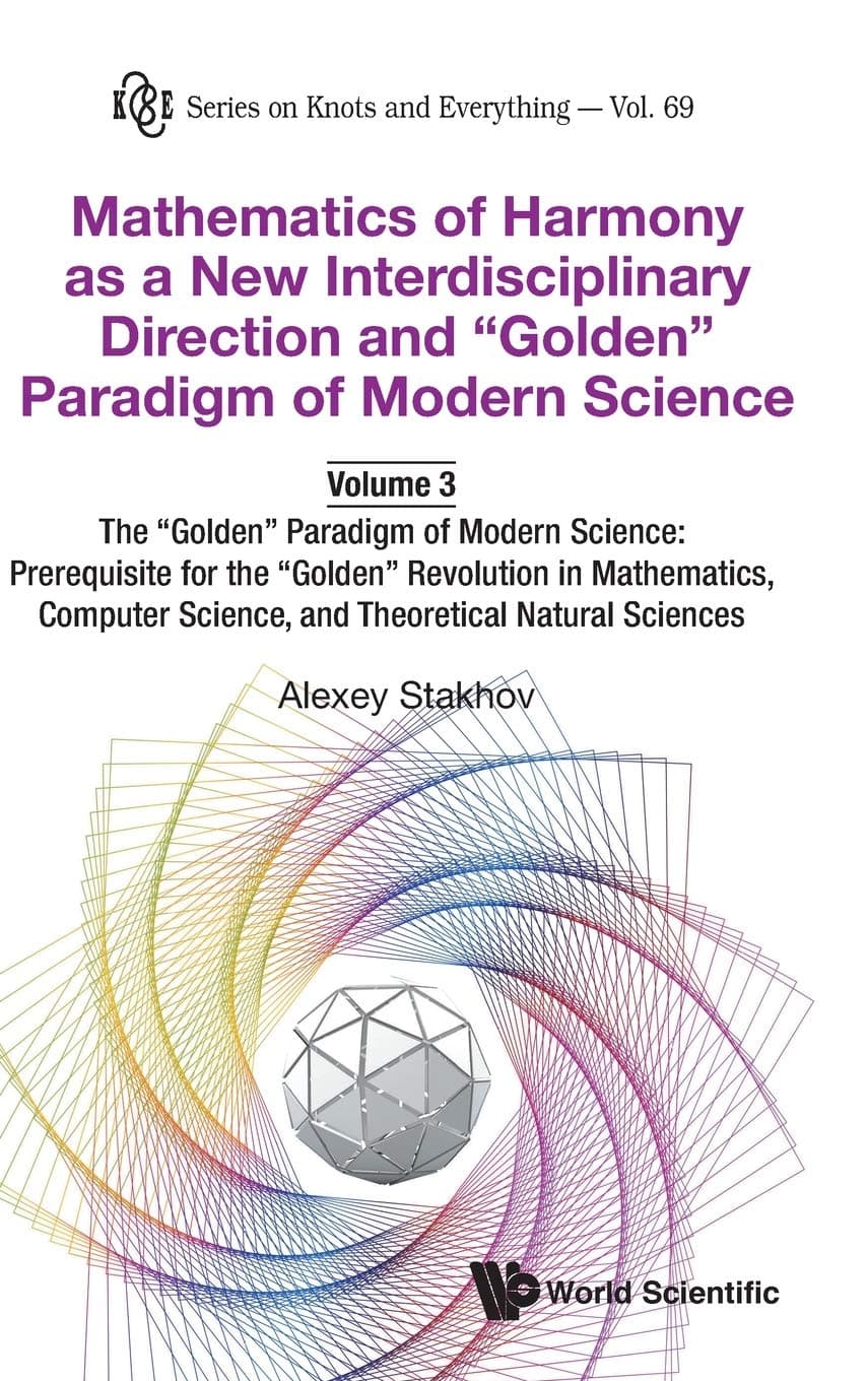 Math Harmony New Interdisci (V3) (Knots and Everything) - Alexey Stakhov
